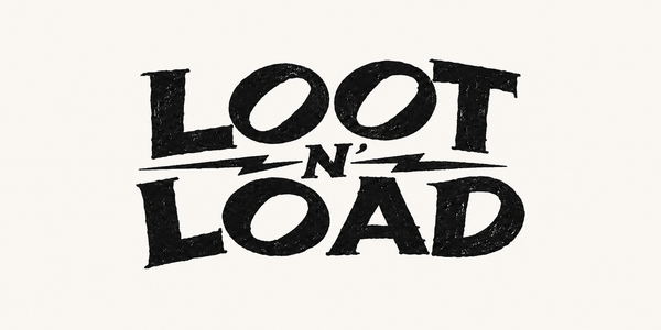 Loot N' Load